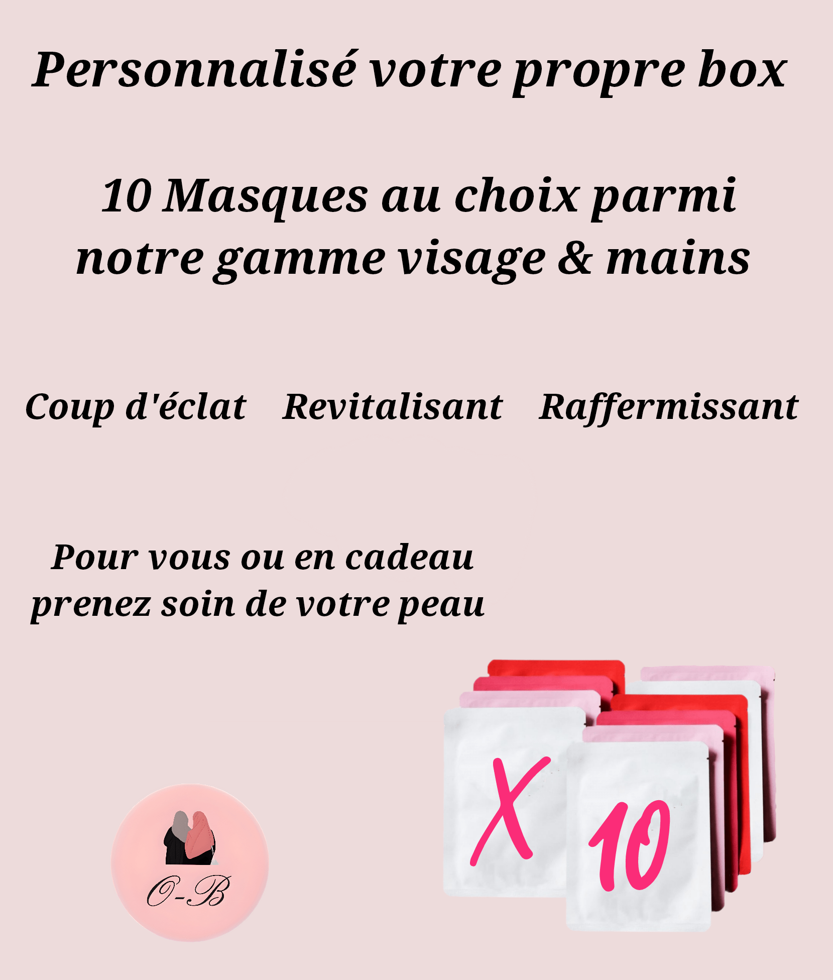 Box visages & mains 10 masques au choix